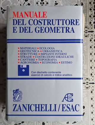 Manuale del costruttore e del geometra. Materia...