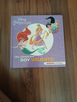 ¡Yo también soy valiente! : princesas Disney