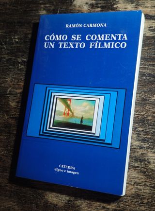 CÓMO SE COMENTA UN TEXTO FÍLMICO 