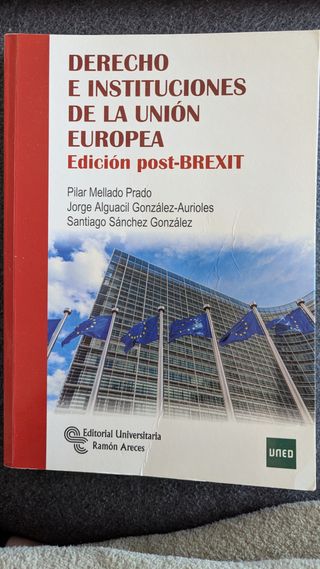 Derecho e instituciones de la Unión Europea: Ed...