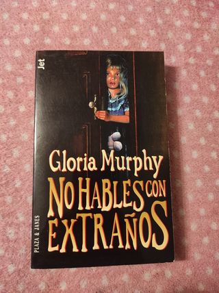 No hables con extraños. Novela.