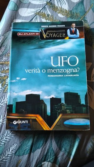 Ufo. Menzogna o realtà?