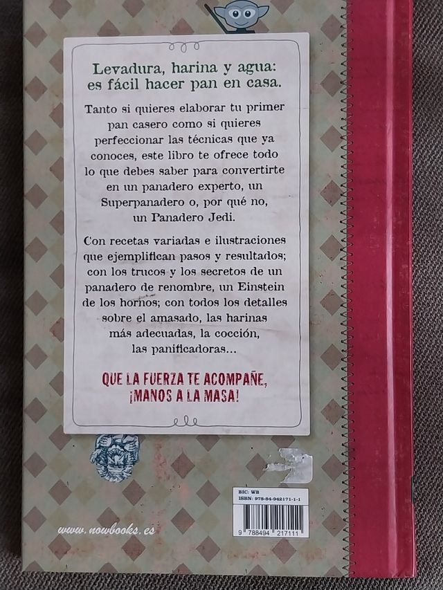 Hoy harás pan: Todos los secretos para elaborar...