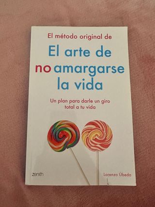 Libro. El arte de no amargarse la vida.