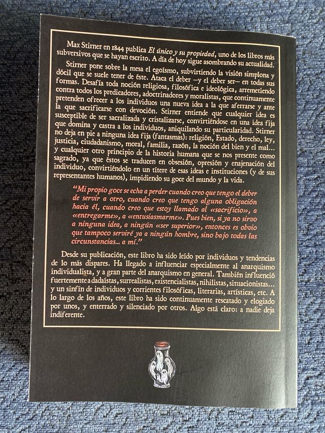 El único y su propiedad + Los críticos de Stirner