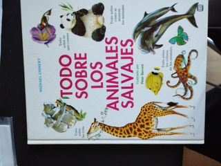Todo Sobre los Animales Salvajes (Todo Sobre ...)