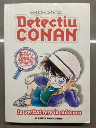 Detectiu Conan nº 06 La veritat rera la màscara...
