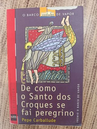 De como o santo dos croques se fai peregrino (E...