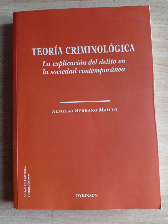 Teoría criminológica. La explicación del delito...