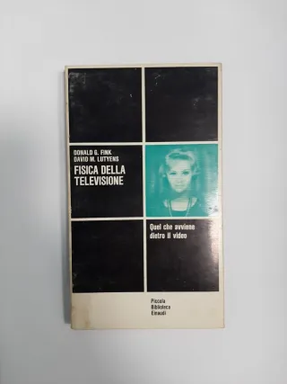 Fink - Fisica della televisione - Ed. Einaudi 1960