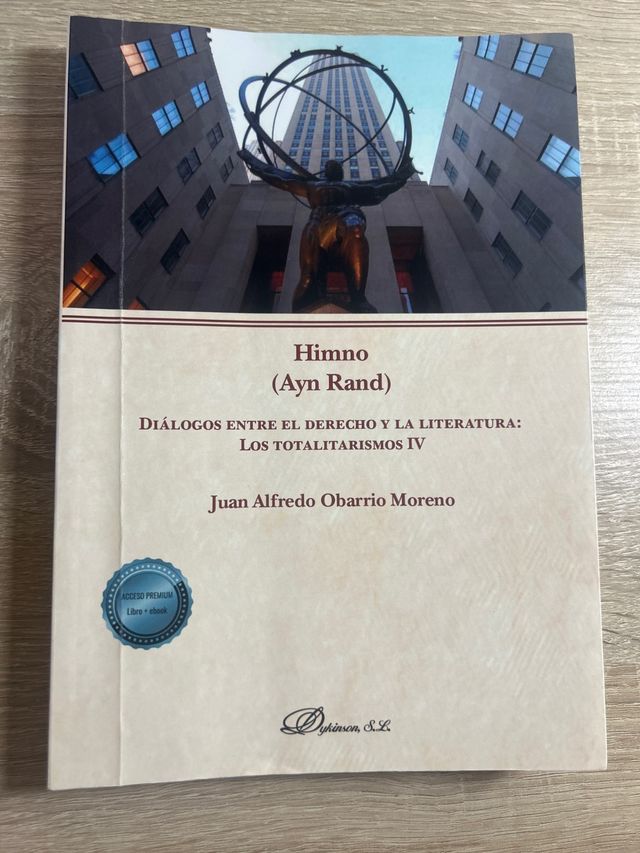 Himno (Ayn Rand): Diálogos entre el derecho y l...