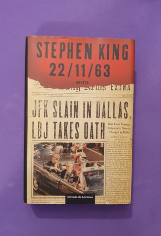 22/11/63. 
Stephen King 