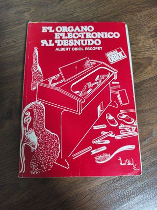 Libro El Órgano Electrónico Al Desnudo