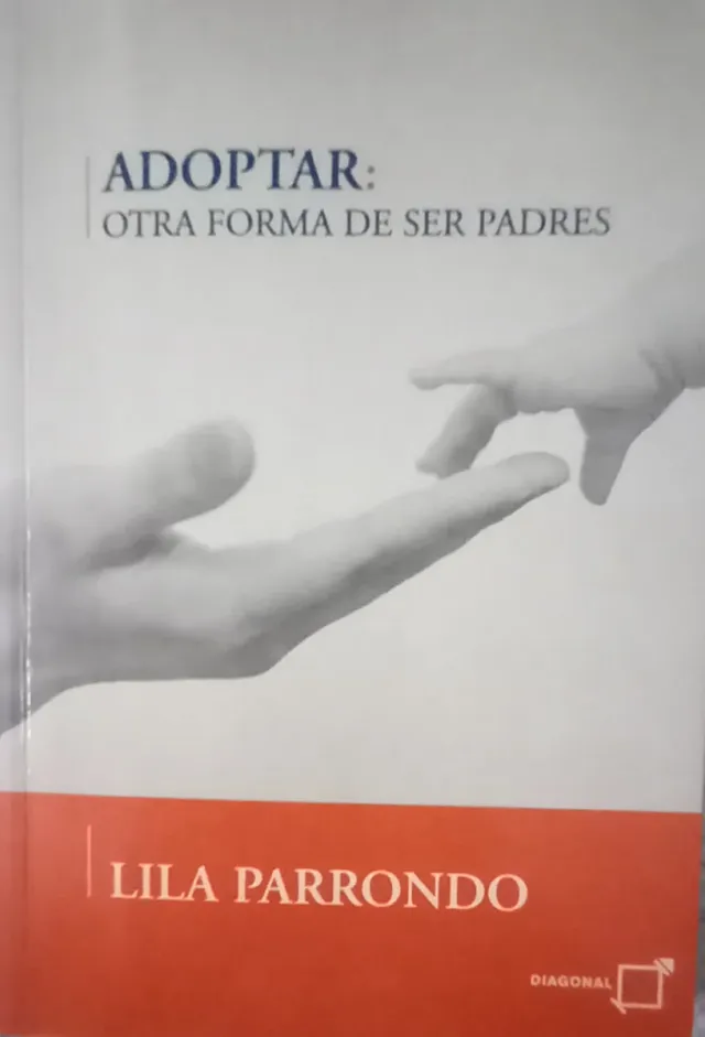 Libro Adoptar: Otra Forma de Ser Padres