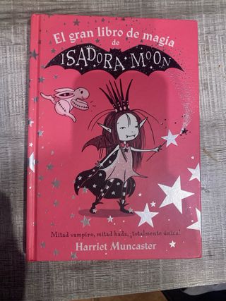 Isadora Moon - El gran libro de magia de Isador...