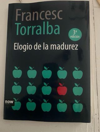 Elogio de la madurez (Spanish Edition)