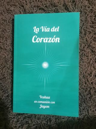 La Vía del Corazón (La Vía de la Maestría) (Spa...