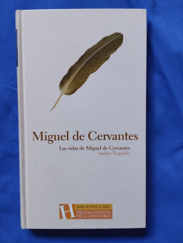 MIGUEL DE CERVANTES, ANDRÉS TRAPIELLO 