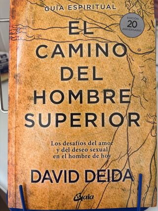El camino del hombre superior. Guía espiritual....