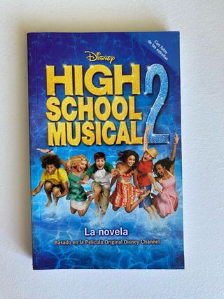 Libro High School Musical 2 y 3. La novela