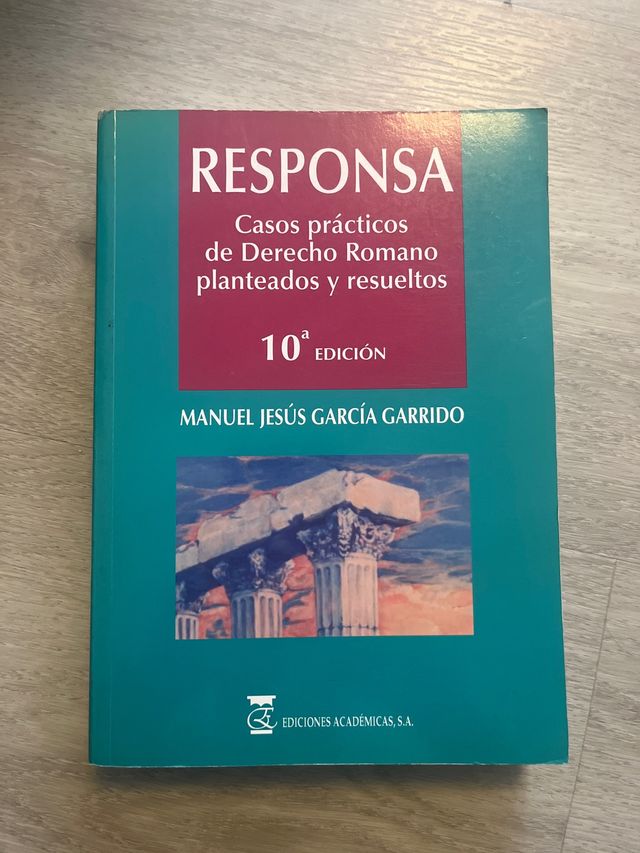 Responsa: Casos prácticos de derecho romano pla...