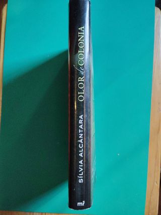 Olor de Colonia - Silvia Alcantara