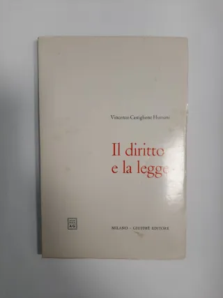 Humani - Il diritto e la legge - Ed. Giuffrè 1997
