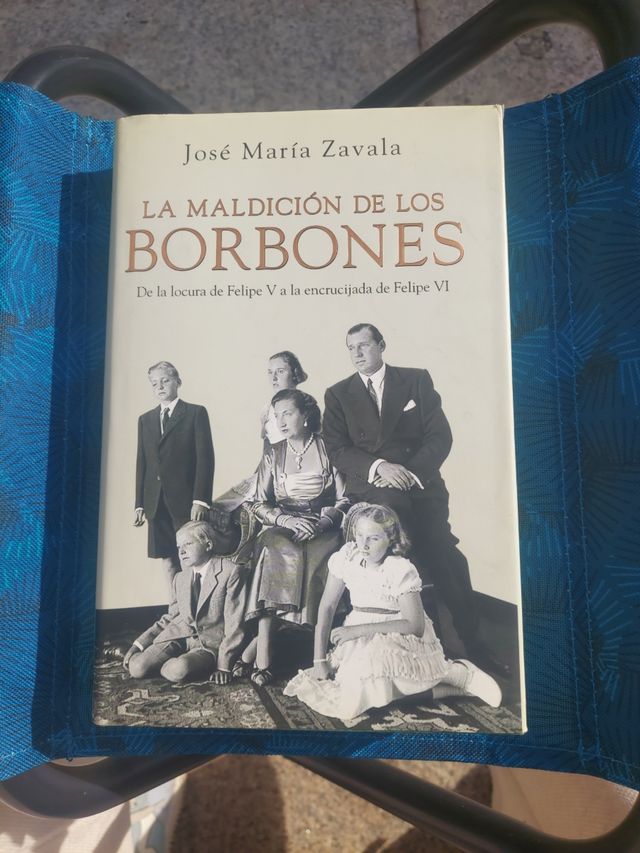 La maldicion de los borbones. De la locura de F...