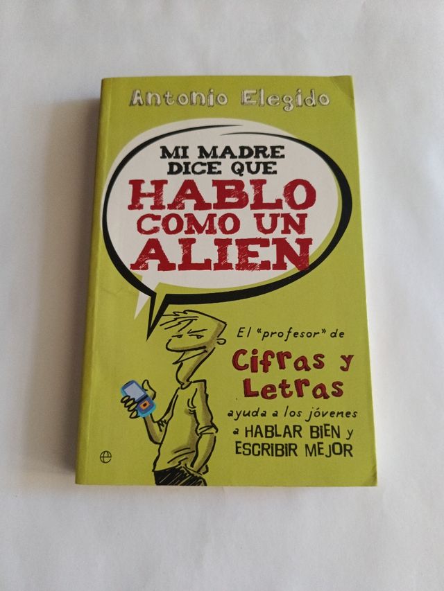 Mi madre dice que hablo como un alien : el prof...