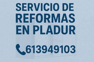 REFORMAS EN PLADUR