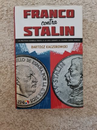 Franco contra Stalin: La política española frente