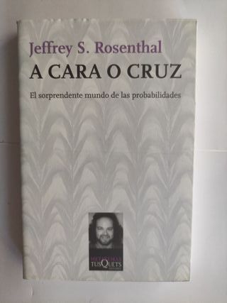 A cara o cruz: El Sorprendente Mundo de las Probab