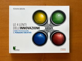 Le 4 lenti dell'innovazione. Come potenziare il...