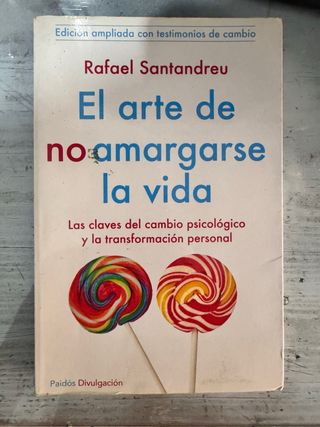 El arte de no amargarse la vida