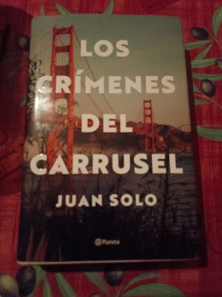 Los crímenes del carrusel Juan Solo planeta 