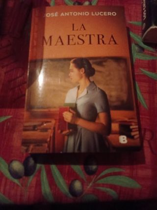 La maestra de José Antonio Lucero tapa blanda 