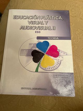 Educación Plástica, Visual y Audiovisual II - T...