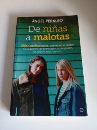 De niñas a malotas: Hijas adolescentes, cuando ...
