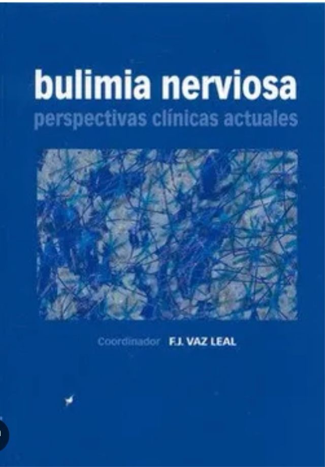 Bulimia nerviosa: perspectivas clínicas actuales