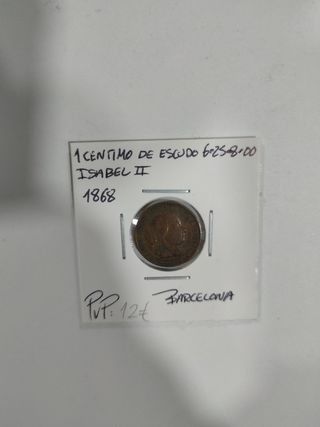 Lote 2 monedas 1 céntimo Escudo Isabel II 1868