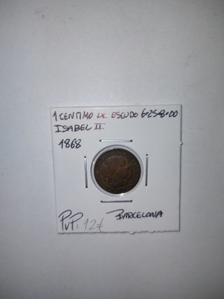 Lote 2 monedas 1 céntimo Escudo Isabel II 1868
