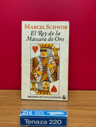 El rey de la máscara de oro – Marcel Schwob