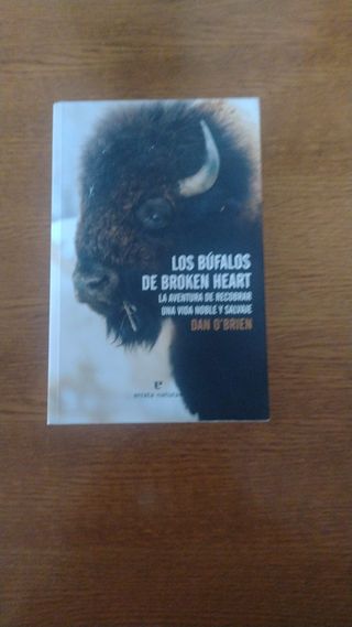 Los Búfalos de Broken Heart: La aventura de rec...