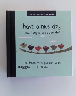 Libro Have a nice day (que tengas un buen día:)