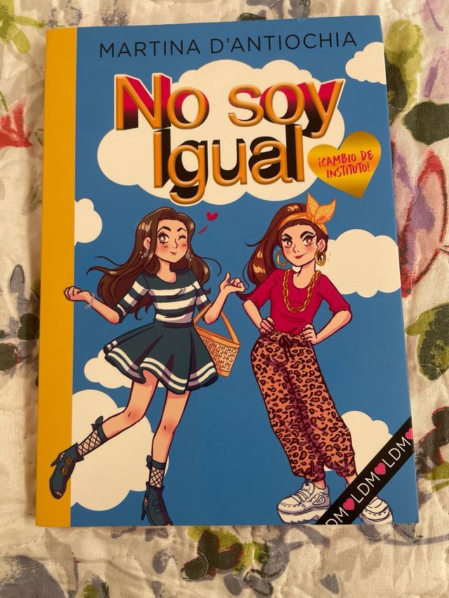 ¡Cambio de instituto! (Serie No soy igual 1)