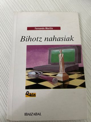Bihotz nahasiak (EKIN) (Basque Edition)