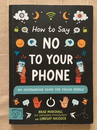How to Say No to Your Phone
