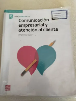 Comunicacion empresarial y atencion al cliente....