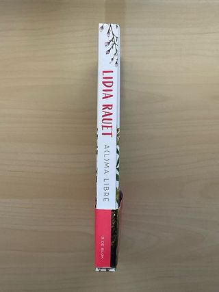 A(l)ma libre. Lidia Rauet10