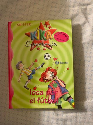 Kika Superbruja, loca por el fútbol (Kika super...